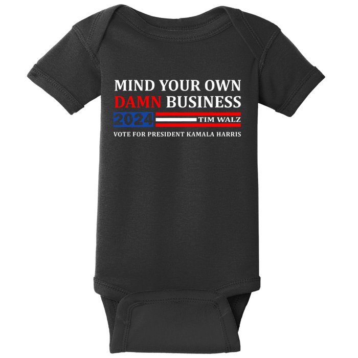 Walz Waltz Mind Your Own Damn Business Harris Waltz Baby Bodysuit