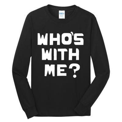 WhoS With Me W. Kamau Bell Tall Long Sleeve T-Shirt