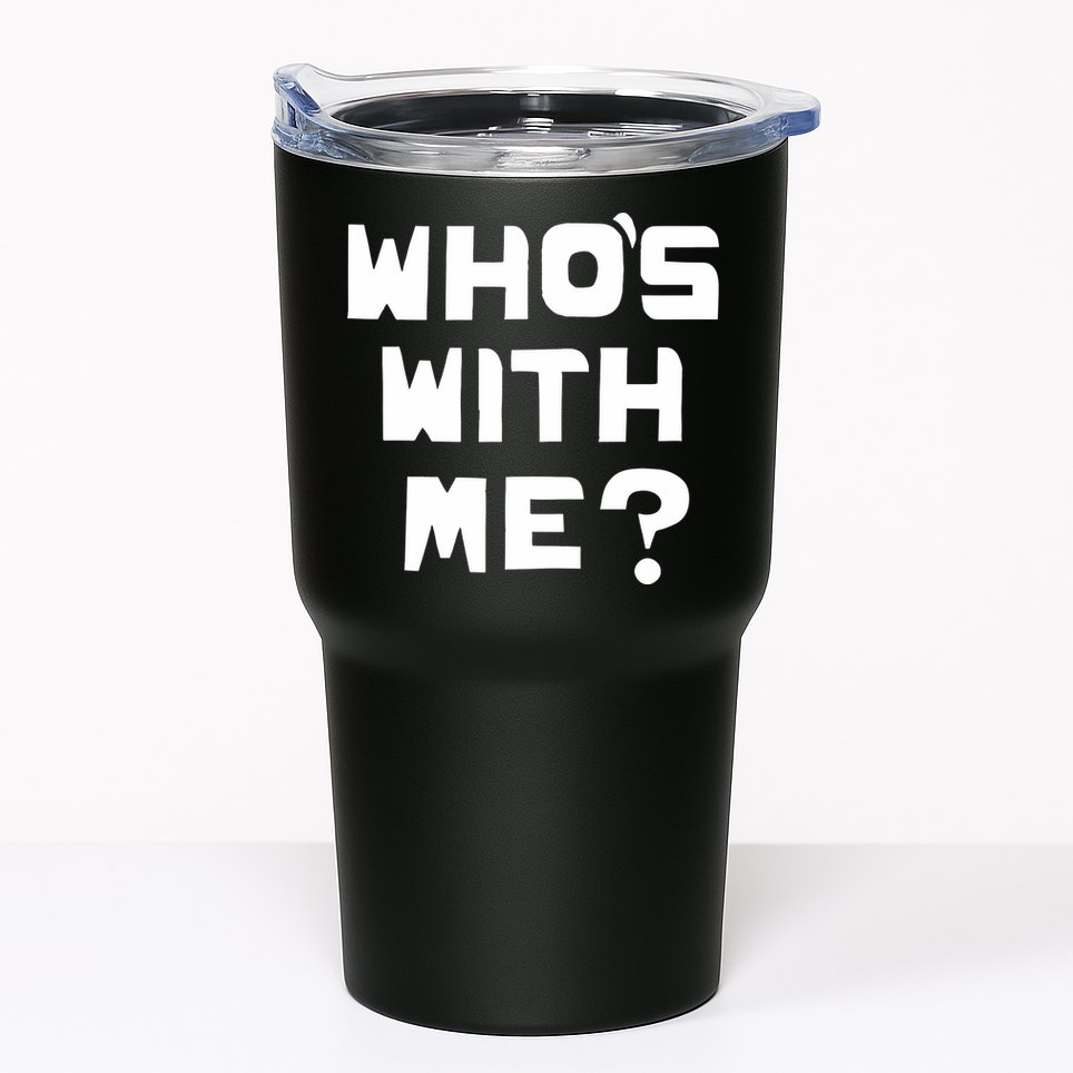 WhoS With Me W. Kamau Bell Tumbler
