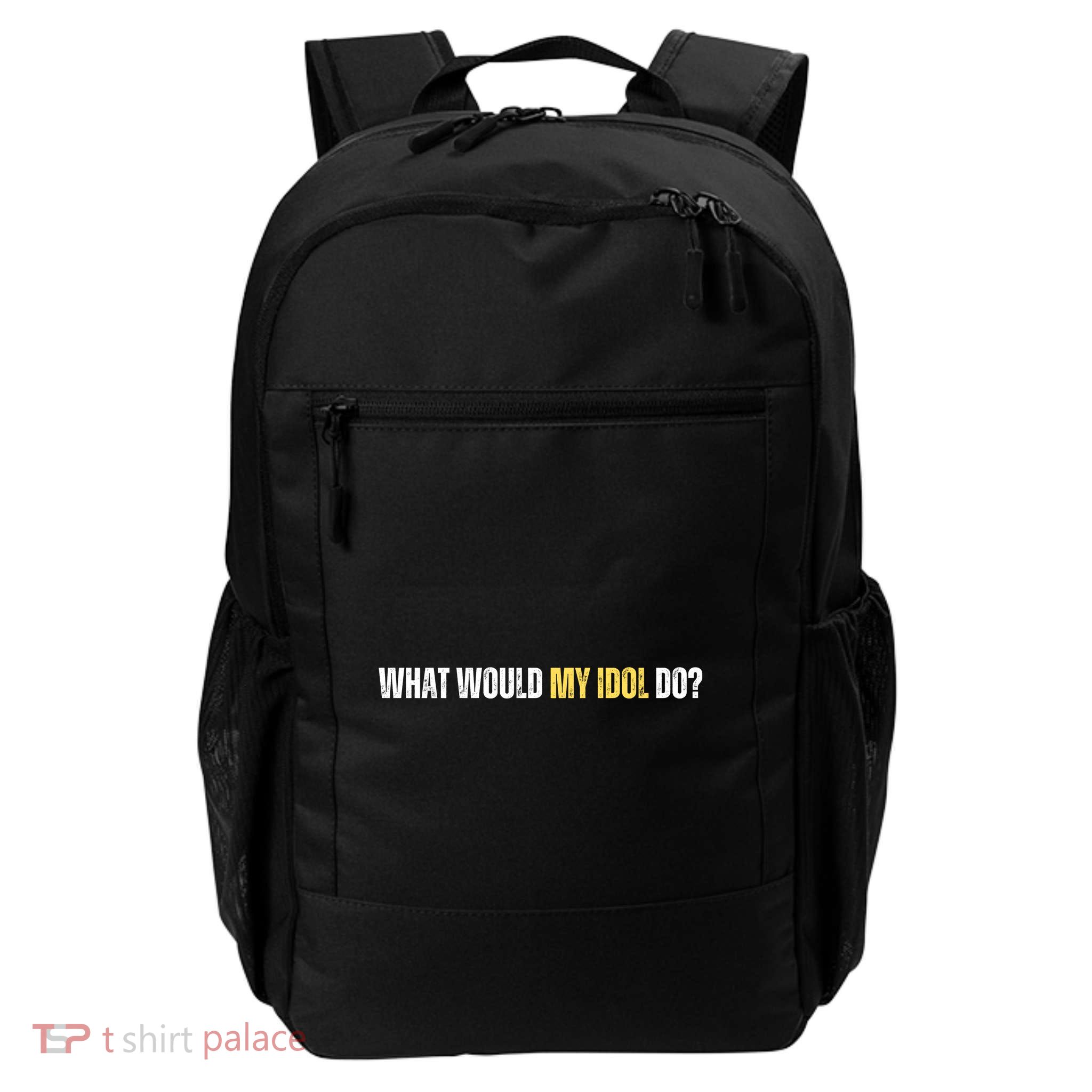 WHAT WOULD MY IDOL DO? Backpack