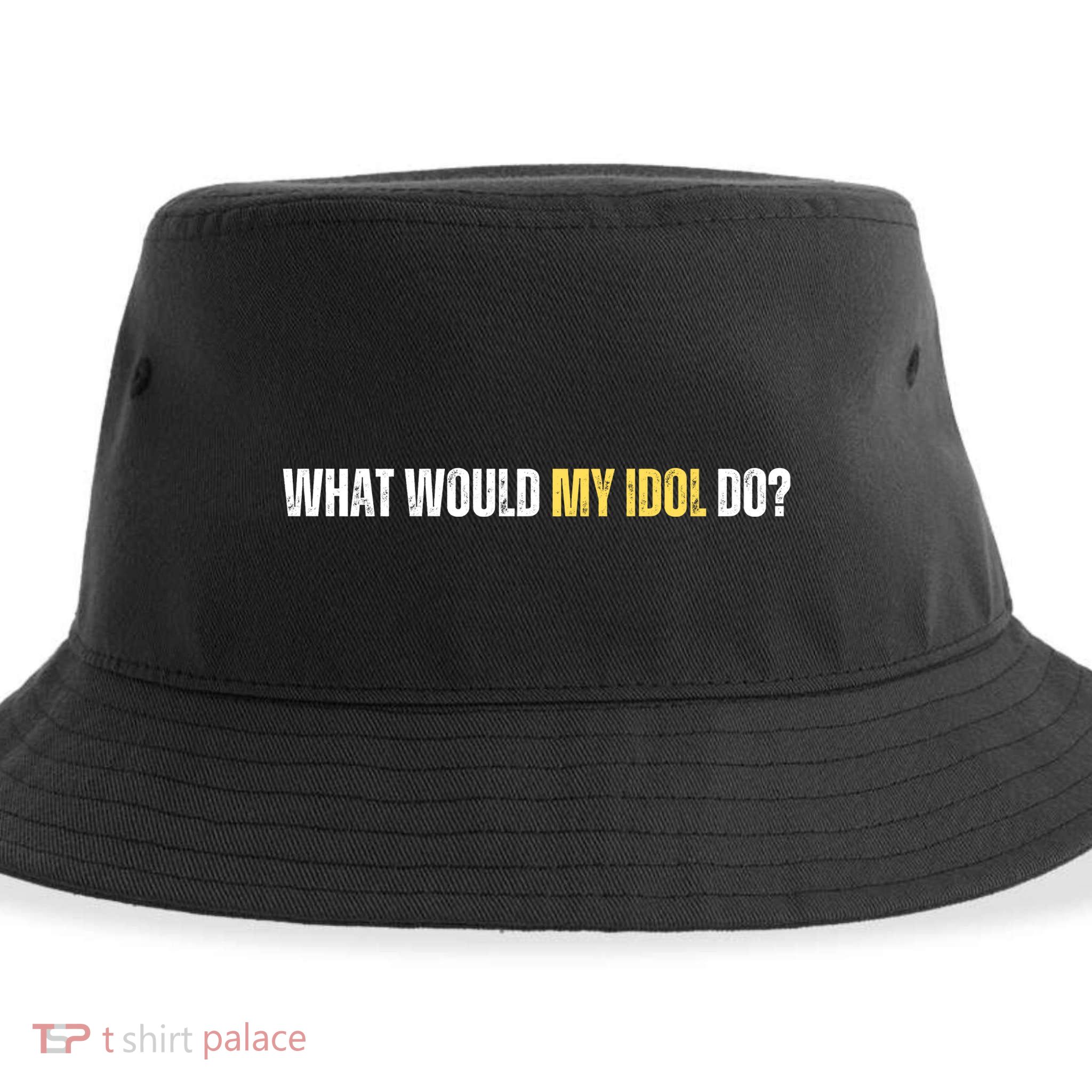 WHAT WOULD MY IDOL DO? Sustainable Bucket Hat