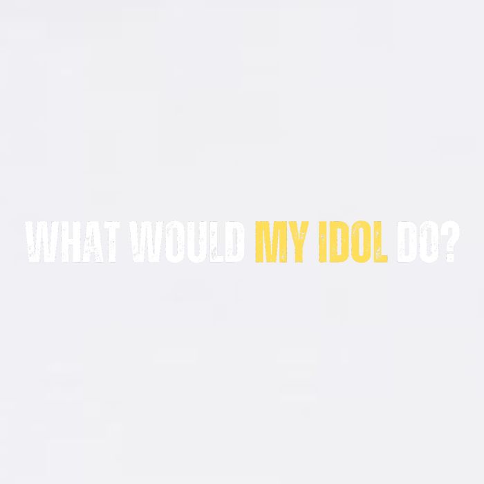 WHAT WOULD MY IDOL DO? Garment-Dyed Sweatshirt