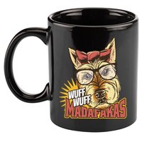 Wuff Wuff Madafakas Funny Dog 11oz C Handle Ceramic Mug