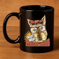Wuff Wuff Madafakas Funny Dog 11oz C Handle Ceramic Mug