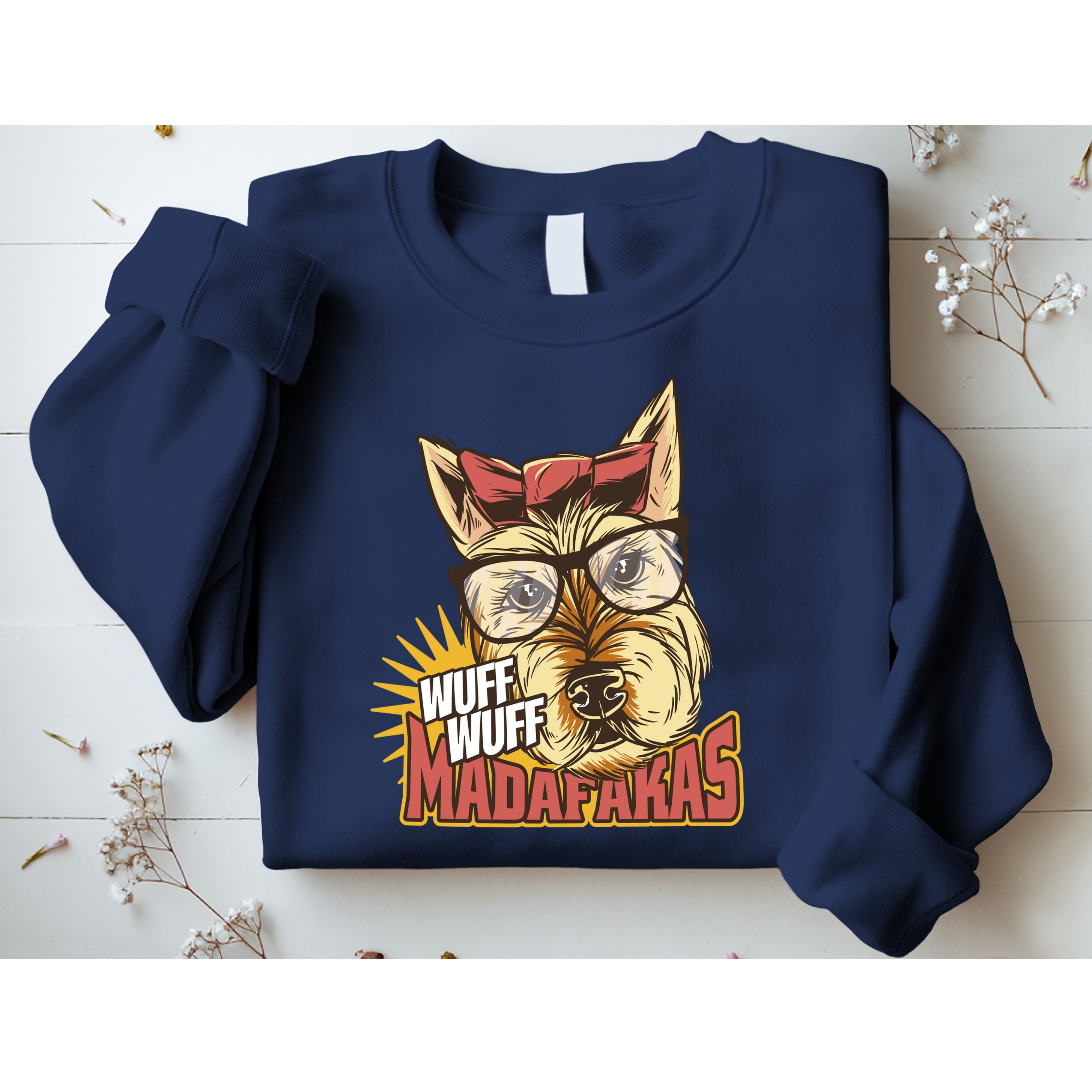 Wuff Wuff Madafakas Funny Dog Sweatshirt