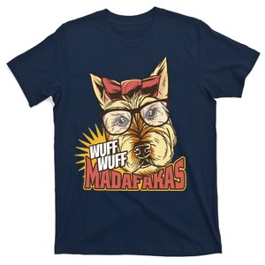 Wuff Wuff Madafakas Funny Dog T-Shirt