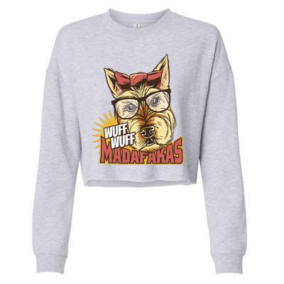 Wuff Wuff Madafakas Funny Dog Cropped Pullover Crew