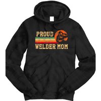 Welder Welding Mom Mother Vintage Retro Proud Welder Mom Tie Dye Hoodie