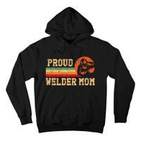 Welder Welding Mom Mother Vintage Retro Proud Welder Mom Tall Hoodie