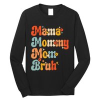 Wo Wo Mama Mommy Mom Bruh Mothers Day Vintage Funny Mother Long Sleeve Shirt