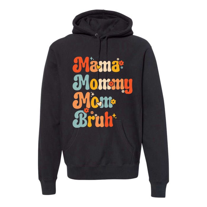 Wo Wo Mama Mommy Mom Bruh Mothers Day Vintage Funny Mother Premium Hoodie