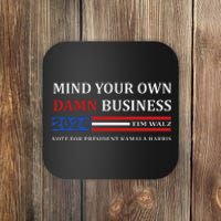 Walz Waltz Mind Your Own Damn Business Harris Waltz Coaster