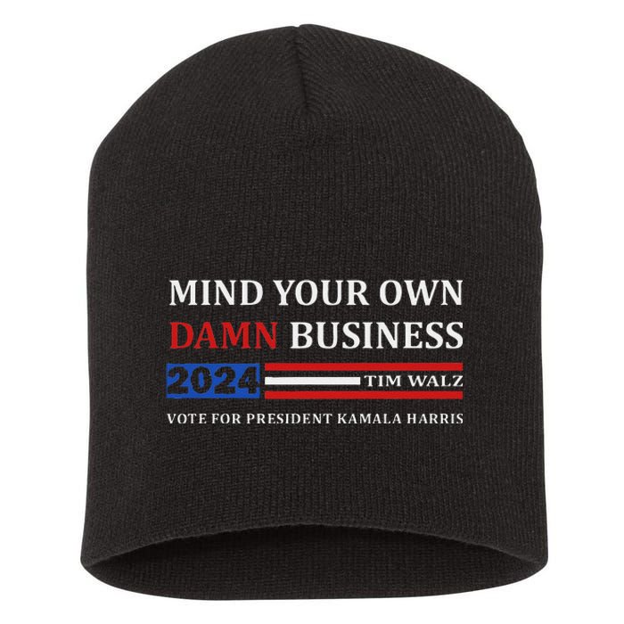 Walz Waltz Mind Your Own Damn Business Harris Waltz Short Acrylic Beanie