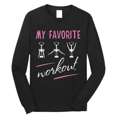 Wine Workout My Favorite Workout Corkscrew Long Sleeve Shirt