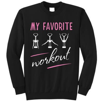 Wine Workout My Favorite Workout Corkscrew Sweatshirt