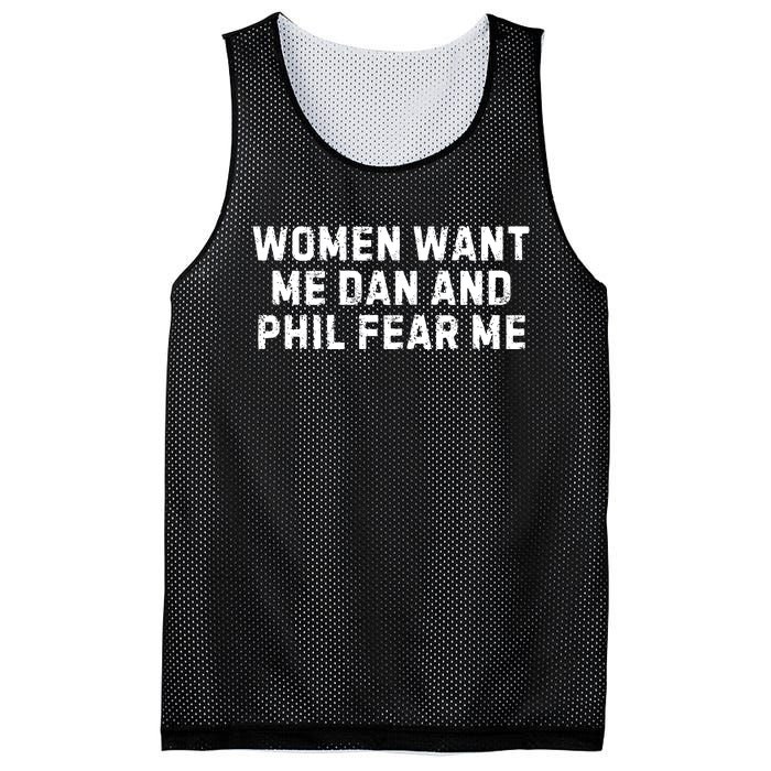 Women Want Me Dan And Phil Fear Me Mesh Reversible Basketball Jersey Tank