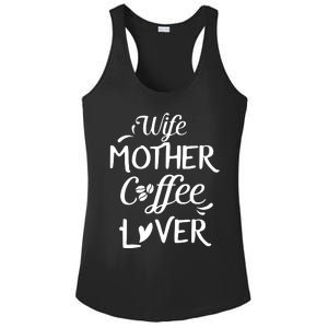 Womens Wife Mother Coffee Lover Gift For Moms Ladies PosiCharge Competitor Racerback Tank