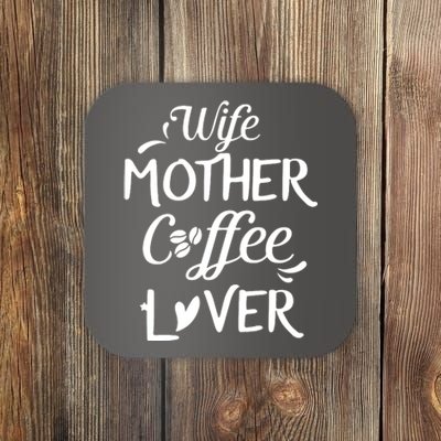 Womens Wife Mother Coffee Lover Gift For Moms Coaster