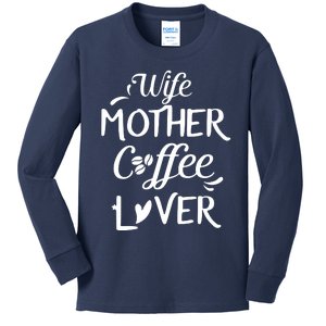 Womens Wife Mother Coffee Lover Gift For Moms Kids Long Sleeve Shirt