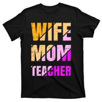 Womens Wife Mom Teacher Mothers Day Retro Momma Life Mommy T-Shirt