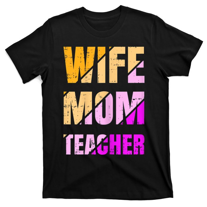 Womens Wife Mom Teacher Mothers Day Retro Momma Life Mommy T-Shirt