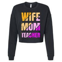 Womens Wife Mom Teacher Mothers Day Retro Momma Life Mommy Cropped Pullover Crew