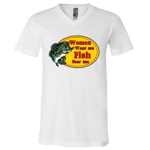 Women Want Me Fish Fear Me Funny Father’s Day Gift V-Neck T-Shirt