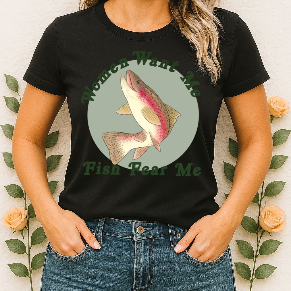 Women Want Me Fish Fear Me Active Womens T-Shirt
