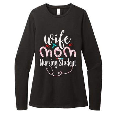 Womens Wife Mom Nursing Student Mom Mothers Day Nurses Womens CVC Long Sleeve Shirt