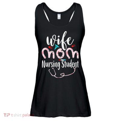 Womens Wife Mom Nursing Student Mom Mothers Day Nurses Ladies Essential Flowy Tank
