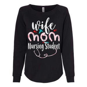 Womens Wife Mom Nursing Student Mom Mothers Day Nurses Womens California Wash Sweatshirt