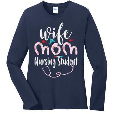 Womens Wife Mom Nursing Student Mom Mothers Day Nurses Ladies Long Sleeve Shirt