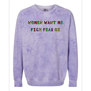 Women Want Me Fish Fear Me Funny Fishing Colorblast Crewneck Sweatshirt