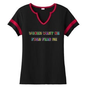 Women Want Me Fish Fear Me Funny Fishing Ladies Halftime Notch Neck Tee