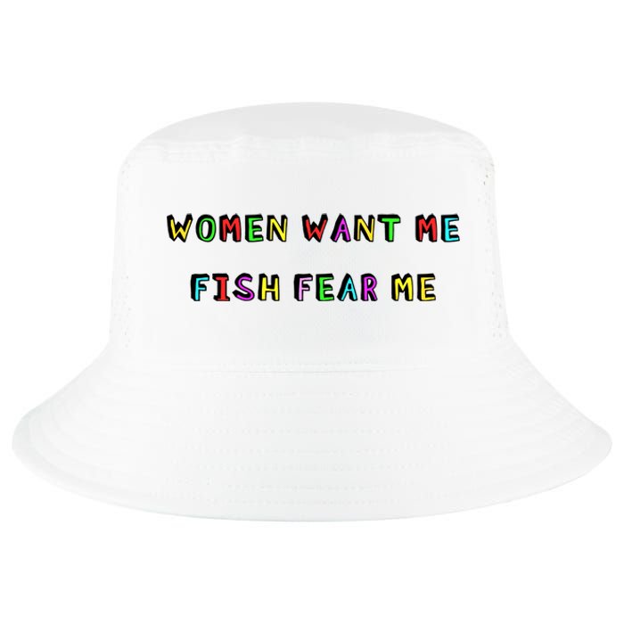 Women Want Me Fish Fear Me Funny Fishing Cool Comfort Performance Bucket Hat