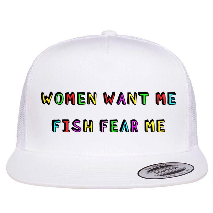 Women Want Me Fish Fear Me Funny Fishing Flat Bill Trucker Hat