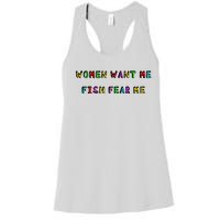 Women Want Me Fish Fear Me Funny Fishing Women's Racerback Tank