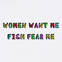 Women Want Me Fish Fear Me Funny Fishing Toddler T-Shirt