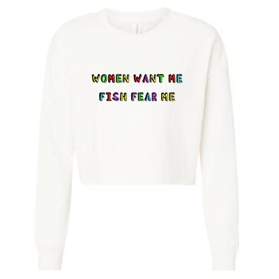 Women Want Me Fish Fear Me Funny Fishing Cropped Pullover Crew