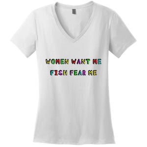 Women Want Me Fish Fear Me Funny Fishing Women's V-Neck T-Shirt