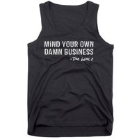 Walz Waltz Mind Your Own Damn Business Gift Tank Top