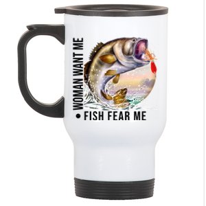 Women Want Me Fish Fear Me Bass Fisherman Funny Stainless Steel Travel Mug