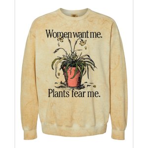 Women Want Me Plants Fear Me Colorblast Crewneck Sweatshirt