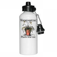 Women Want Me Plants Fear Me Aluminum Water Bottle