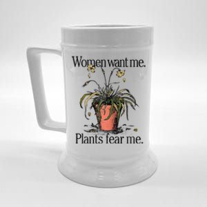 Women Want Me Plants Fear Me Beer Stein