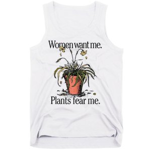 Women Want Me Plants Fear Me Tank Top