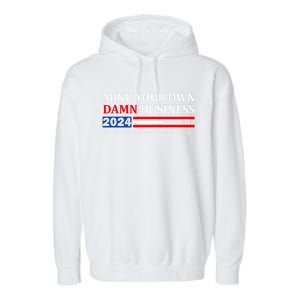 Walz Waltz Mind Your Own Damn Business Harris Waltz Garment-Dyed Fleece Hoodie