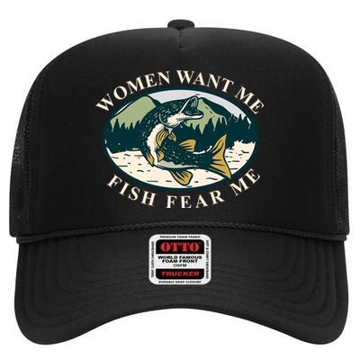 Women Want Me Fish Fear Me Funny Fishing Gift High Crown Mesh Back Trucker Hat