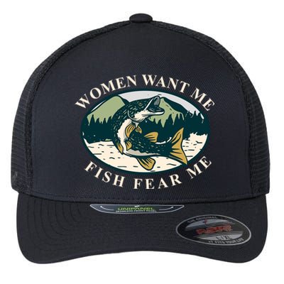 Women Want Me Fish Fear Me Funny Fishing Gift Flexfit Unipanel Trucker Cap