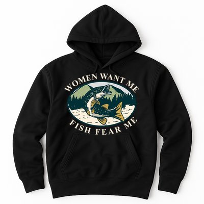 Women Want Me Fish Fear Me Funny Fishing Gift Hoodie